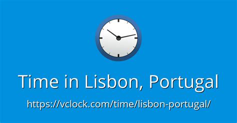 tijd portugal|Time in Lisbon, Portugal now